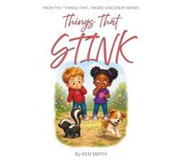 Things That STINK: A Funny and Silly Children's Book About Smelly Things for Ages 3-7