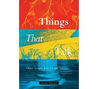 Things that Talk: Object Lessons from Art and Science