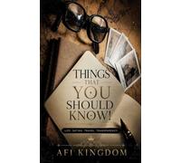 Things That You Should Know!: Life. Dating. Travel. Transparency