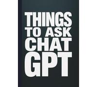Things To Ask ChatGPT: Minimalist Ruled Notebook | 7×10 B5 | 180 Pages for Notes & Brainstorming