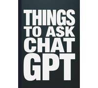 Things To Ask ChatGPT: Minimalist Ruled Notebook | 7×10 B5 | 180 Pages for Notes & Brainstorming