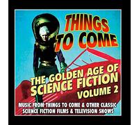 Things to Come - The Golden Age of Science Fiction Volume 2