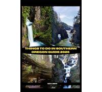 THINGS TO DO IN SOUTHERN OREGON GUIDE 2025 (ADVENTURE AWAIT)