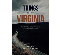 Things To Do In Virginia: Essential Tips for a Flawless Adventure! (Things To Do Travel Guides)