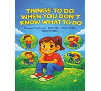 Things to Do When You Don't Know What to Do