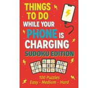 Things to Do While Your Phone Is Charging: Sudoku Edition