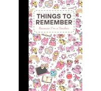 Things to Remember Because I am a Teacher: A Simple Notebook for Teachers Managing Lessons, Life, and Mental Load