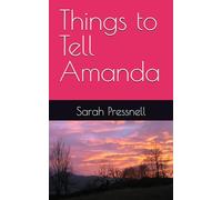 Things to Tell Amanda