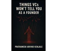 Things VCs Won’t Tell You as a Founder: The Dark Side of Fundraising