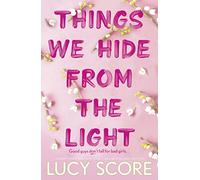 Things We Hide From The Light