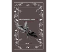 Things We Loved Before War (TWLIW)