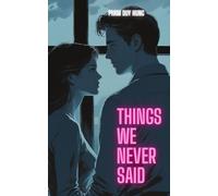 Things we never said