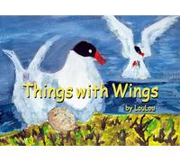 Things with Wings: An Adventure for All Ages