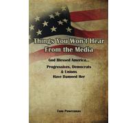 Things You Won?t Hear From the Media: God Blessed America... Progressives, Democrats & Unions Have Damned Her