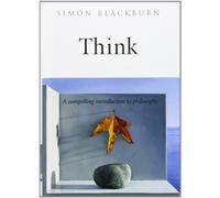 Think – Una introducción convincente a la filosofía