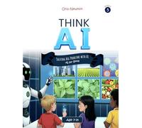 Think AI Series 5: Solving Big Problems with AI (AI for Good)