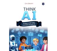 Think AI Series 6 : Becoming AI-Ready Leaders (Future Skills and Leadership)