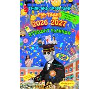 Think and Grow Rich for Teens 2026-2027 Student Planner - Money Skills They "Forget" to Teach You in School: For Teens Who Want More Money and Better Grades - Classic Illustrated Color Edition