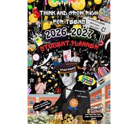 Think and Grow Rich for Teens 2026-2027 Student Planner - Money Skills They "Forget" to Teach You in School: For Teens Who Want More Money and Better Grades - Classic Illustrated Black & White Edition