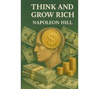 Think And Grow Rich (Illustrated)