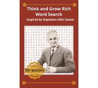 Think and Grow Rich Word Search: Inspired by the Success Philosophy of Napoleon Hill