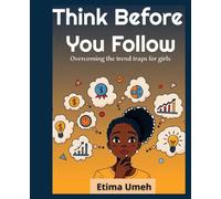 Think Before You Follow: Overcoming the trend traps for Girls