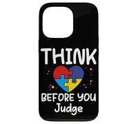 Think Before You Judge - Camiseta Divertida para Mujeres, Hombres y niños Carcasa para iPhone 13 Pro