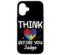 Think Before You Judge - Camiseta Divertida para Mujeres, Hombres y niños Carcasa para iPhone 16