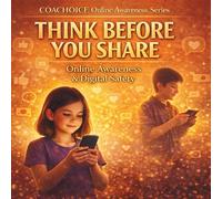 Think Before You Share - Girl Version: Building Confidence & Online Awareness for Kids (Think Before You - Girl Version - Online Awareness Series)