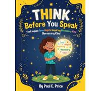 Think before you speak