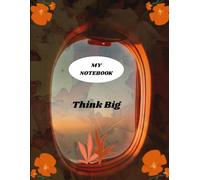Think Big Notebook: Lined Journal for Daily Use