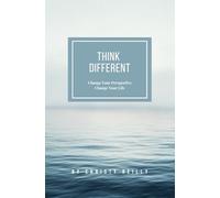 Think Different: Change Your Perspective, Change Your Life
