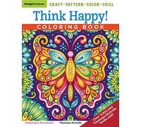 Think Happy! Coloring Book: Craft, Pattern, Color, Chill (Coloring Is Fun)