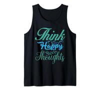 Think Happy Thoughts Motivational Uplifting Men Women Kids Camiseta sin Mangas