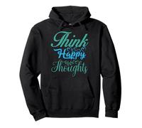 Think Happy Thoughts Motivational Uplifting Men Women Kids Sudadera con Capucha