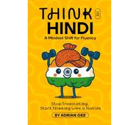 Think in Hindi: A Mindset Shift for Fluency