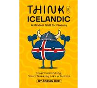 Think in Icelandic: A Mindset Shift for Fluency