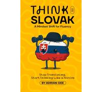 Think in Slovak: A Mindset Shift for Fluency