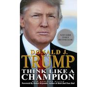 Think Like a Champion: An Informal Education In Business and Life