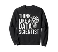 Think Like A Data Scientist Tech Analyst Sudadera
