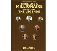 THINK LIKE A MILLIONAIRE - INVEST LIKE THE LEGENDS (THE MILLIONAIRE SERIES)