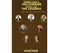 THINK LIKE A MILLIONAIRE - INVEST LIKE THE LEGENDS (THE MILLIONAIRE SERIES)