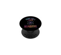 Think Like A Proton Be Positive Science Química Juego de Palabras PopSockets PopGrip Adhesivo