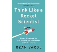 Think Like a Rocket Scientist