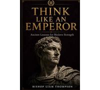 Think Like an Emperor