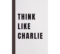 Think Like Charlie: Lined Notebook with Bible Verses, Inspirational Quotes & Space for Reflections and Prayers