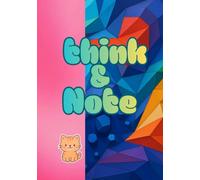 think & note: Girls' Notebook | Cute Pages and Design | Suitable for All Ages | 7.17 x 10.12 inches | A lovely and perfect gift for relatives or friends