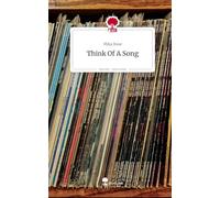 Think Of A Song. Life is a Story - story.one