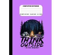 Think Outside - No Box Required: Inspirational College Ruled Composition Notebook for Creative Minds, Students, Writers, and Dreamers | 8.5 x 11 in, ... ideas and journaling with no limits.