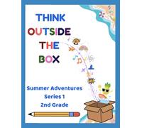 Think Outside The Box Writing: 2nd Grade (Summer Adventure Series 1)